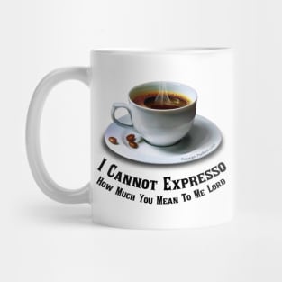 I Love Coffee And The Lord Mug